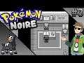 Pokémon Noire - EP 3 - City of Crime and Grime