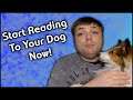 Start Reading To Your Puppy Now! Why It's Good for You and Your Dog!