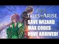 Tales of Arise SAVE WIZARD MAX CODES HAVE ARRIVED!