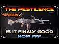 The Division 2 Pestilence Exotic Is it Finaly Worth The Grind | Plague of The Outcasts 1200% Buff