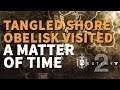 Timeline Stabilization A Matter of Time Destiny 2 (Tangled Shore Obelisk visited)