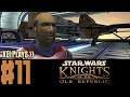 Let's Play Star Wars: Knights of the Old Republic (Blind) EP11