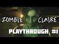 Zombie Claire | Playthrough #1 | Resident Evil 2 Remake | 1st Scenario | 108060HD