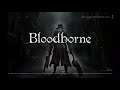 "Beasts all over the shop" Bloodborne playthrough #2