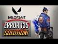 FIX Valorant Error Code VAN 135 - Valorant Has Encountered a Connection Error