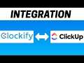 How to Integrate Clockify with Clickup