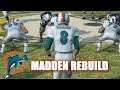 REBUILDING THE MADDEN 10 DOLPHINS