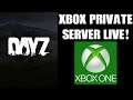 Scalespeeder Gaming XBOX ONE DAYZ PRIVATE SERVER NOW LIVE!