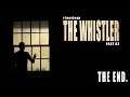 THE WHISTLER | PART 02 [FINALE]