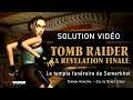 Tomb Raider : La révélation finale - Niveau 13 - Le temple funéraire de Semerkhet (Chemin principal)