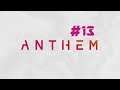 Anthem #13 - Español PS4 Pro HD - Los secretos del Auspex
