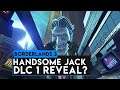 Borderlands 3: HANDSOME JACK DLC? Borderlands 3 DLC 1 Reveal Soon!