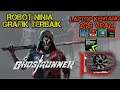 Cyborg Ninja Ghostrunner | ROBOT NINJA Grafik Paling Keren | Laptop Kentang Pakai VGA GTX 750 2Gb