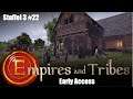Empires and Tribes (deutsch) S3F22: neue Gebäude, alte Performanceprobleme