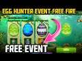 FREE FIRE EGG HUNTER EVENT MALAYALAM || FREE REWARDS EVENT || CYBER BUNNY EVENT || Gwmbro