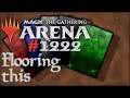 Let's Play Magic the Gathering: Arena - 1222 - Flooring this