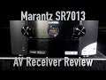 Marantz SR7013 AV Receiver Review | 9 channel, DTS:X, Atmos and IMAX Enhanced