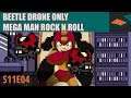 Snupsters Race Deranged - Beetle Drone Only, Mega Man Rock N Roll (S11E04)