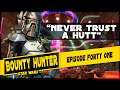 The Bounty Hunter: Episode Forty One - Never Trust A Hutt - Star Wars: The Old Republic