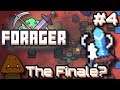 The Finale? - Forager Part 4