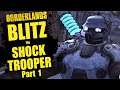 A NEW CHARACTER MOD in BL1? | Blitz the Shock Trooper Part 1