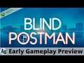 Blind Postman Early Gameplay Preview on Xbox