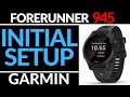 Initial Setup - Garmin Forerunner 945 Tutorial - Getting Started