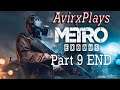 Metro: Exodus | Blind Playthrough | Part 9 END