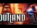 Outland - Part 3