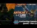 Ratchet and Clank - Part 12 - Confronting Captain Quark!