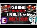 RED DEAD ONLINE NOUVELLE MISE À JOUR ET FIN DE LA BETA