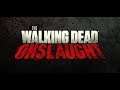 The Walking Dead Onslaught - Trailer