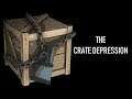 What Happened? - The Crate Depression