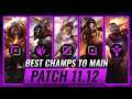 3 BEST Champions To MAIN For EVERY ROLE in Patch 11.12 - League of Legends