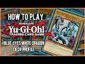 Beginner Deck Profile: Blue-Eyes White Dragon [How to Play Yu-Gi-Oh!]