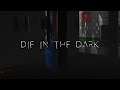 Die in the Dark  - Trailer | IDC Games
