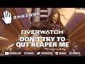 Don't try to our Reaper me - zswiggs on Twitch - Overwatch Full Game