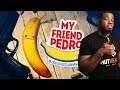 GAME TITLE SAYS IT ALL WE WILDIN !  My Friend Pedro - Part 1