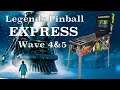 Legends Pinball Wave 5 & 6 Express