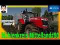 LS19 PS4 Mühlenkreis Mittelland #50 Landwirtschafts Simulator 19