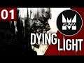 «MaelstromALPHA» Dying Light (Part 1)