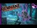 Remnant From The Ashes Ep30 - The siege!