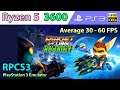 RPCS3 • Ratchet & Clank: Full Frontal Assault • Average 30 - 60 FPS • 1080p - Ryzen 5 3600