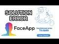 SOLUTION error FaceApp: Something went wrong, try again [ENGLISH]