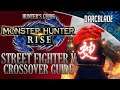 STREET FIGHTER X RISE CROSSOVER GUIDE : MH RISE