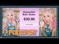TripleJump Podcast #21: GamerGirl Bath Water - For "Sentimental" Purposes?