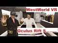 Westworld Awakening VR part 2 now let's play on Rift S