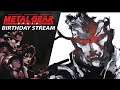BIRTHDAY STREAM | Metal Gear Solid + Video Tribute