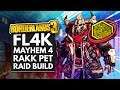 Borderlands 3 Best Builds | FL4K Mayhem 4 Insane Damage Rakk Pet Build Guide