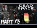 DEAD SPACE 3 Co-op Playthrough Part 13 - TURN ON THE MACHINE!